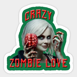 Crazy Zombie Love Sticker